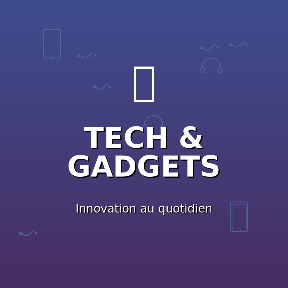 TECH & GADGETS